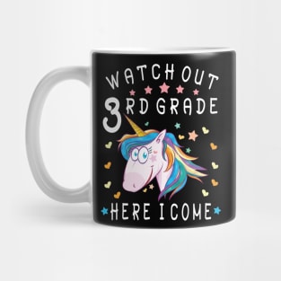 Watch Out 3rd Grade Here I Come Happy Student Back To School Mug